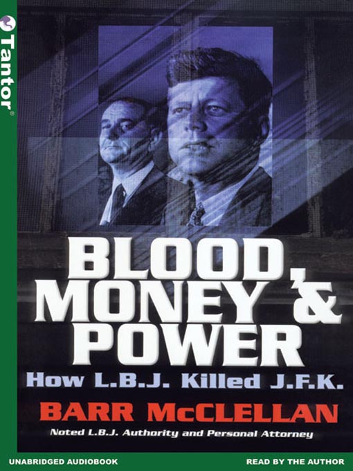 Title details for Blood, Money & Power by Barr McClellan - Available